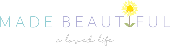 Made Beautiful: A Loved Life